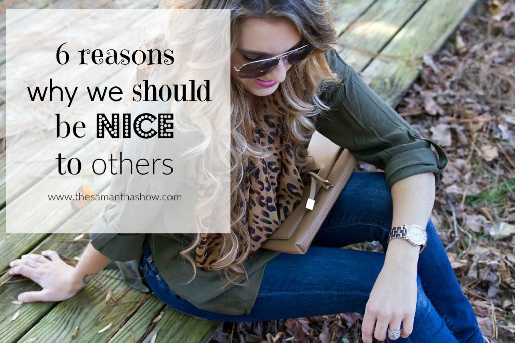 Six reasons why we should be nice to others