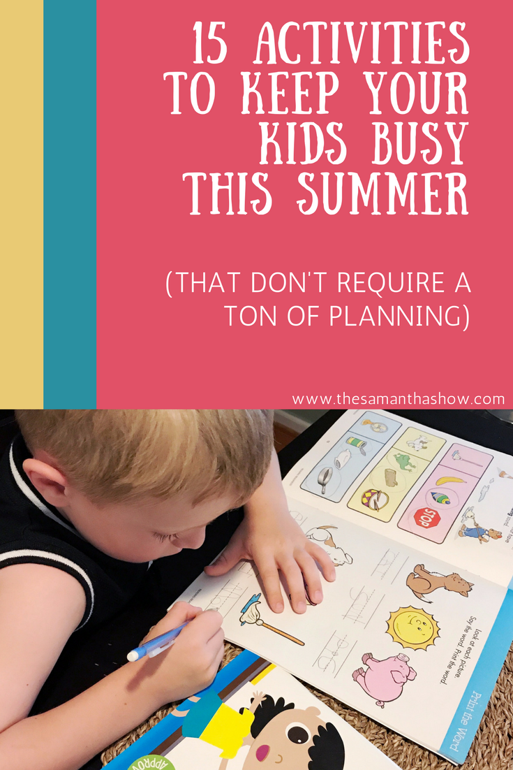 15 activities to keep your kids busy this summer that don't require a ton of planning (or money!)