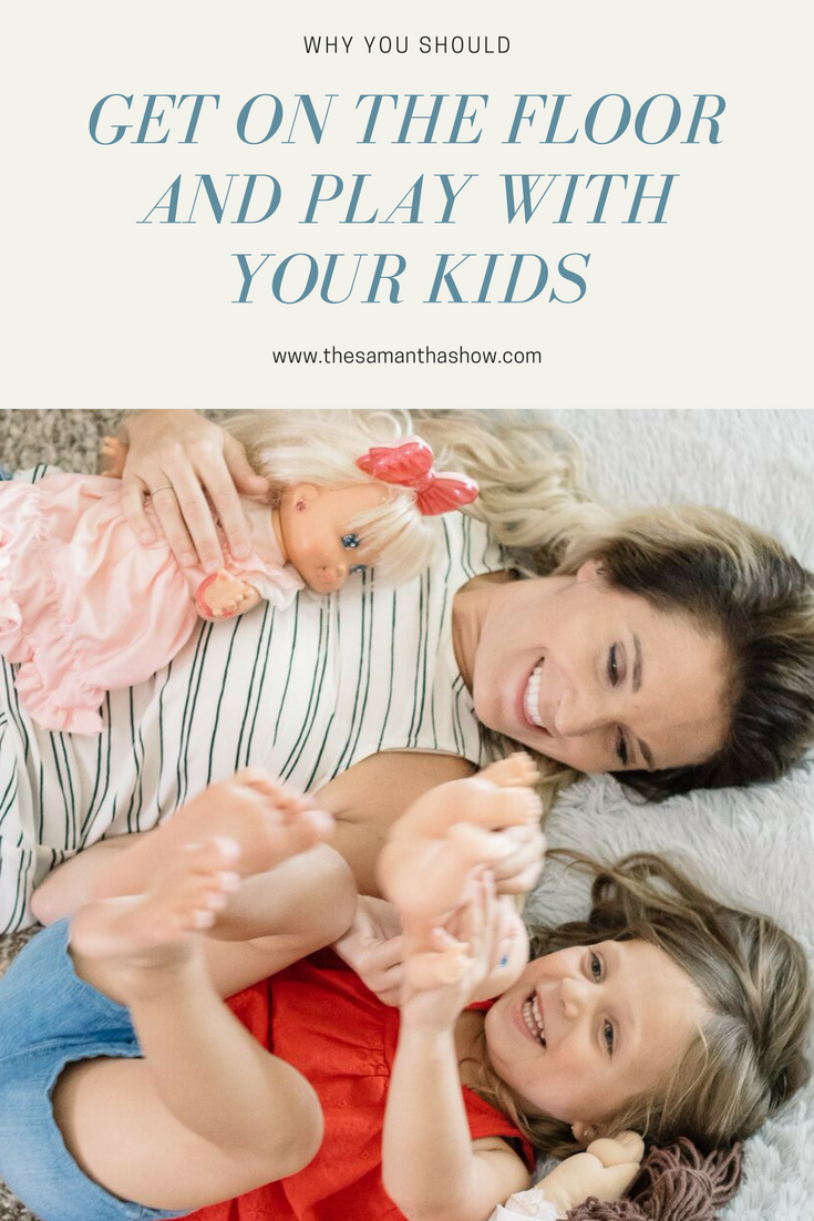 Get down on the floor and play with your kids. I know you're tired and playing doesn't come as easily anymore. But just a few minutes a day will keep your kids happy and help your relationship grow. 