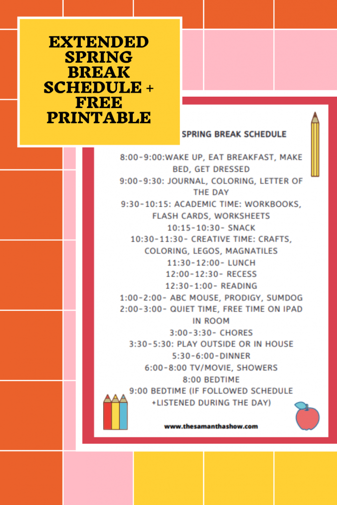 Extended Spring Break Schedule + FREE printable The Samantha Show A