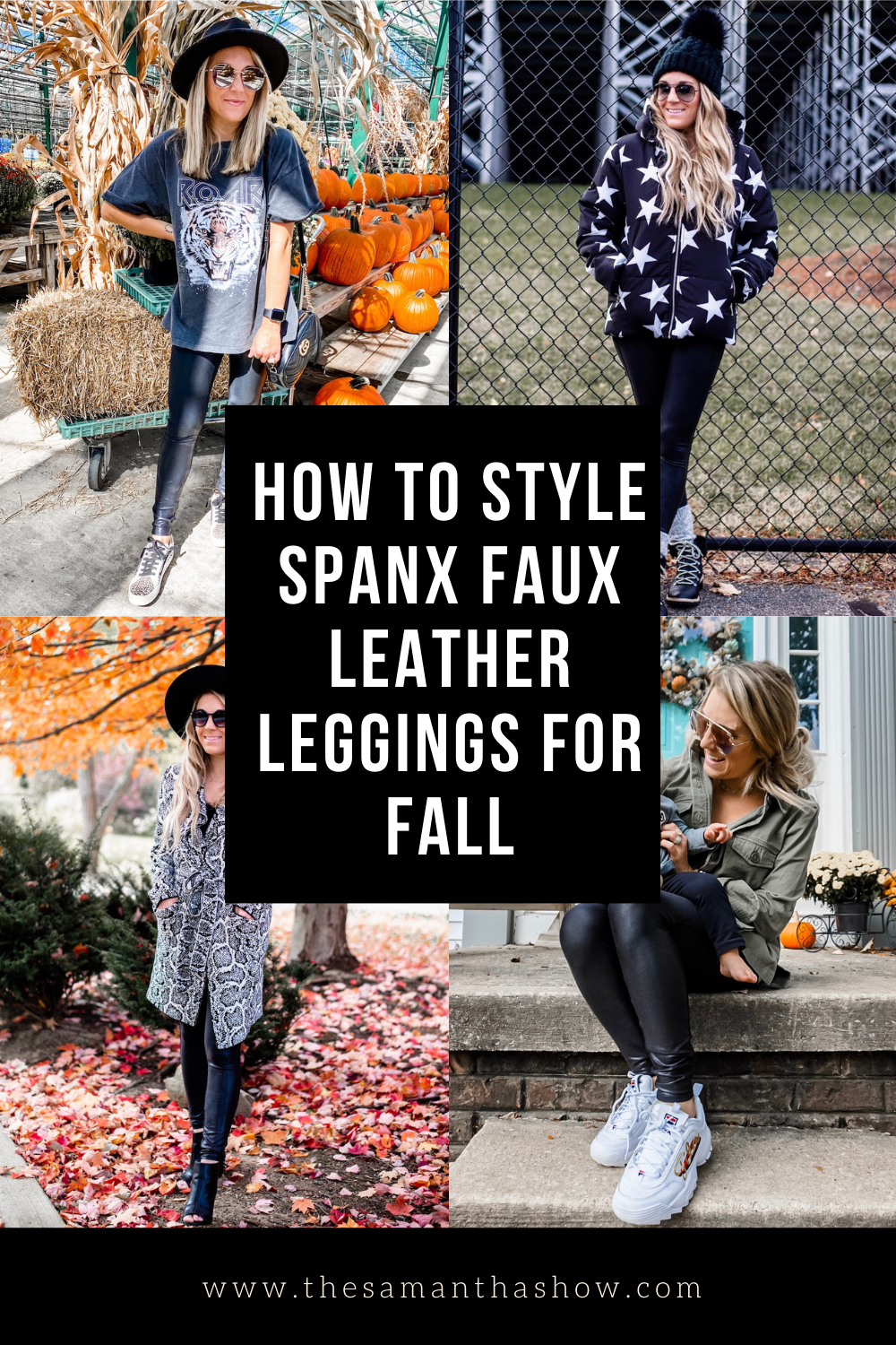 How to style Spanx faux leather leggings for fall - The Samantha